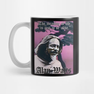 Be Alive! Alan Watts (P) Mug